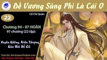 [HV] Đế Vương Sủng Phi Là Cái O